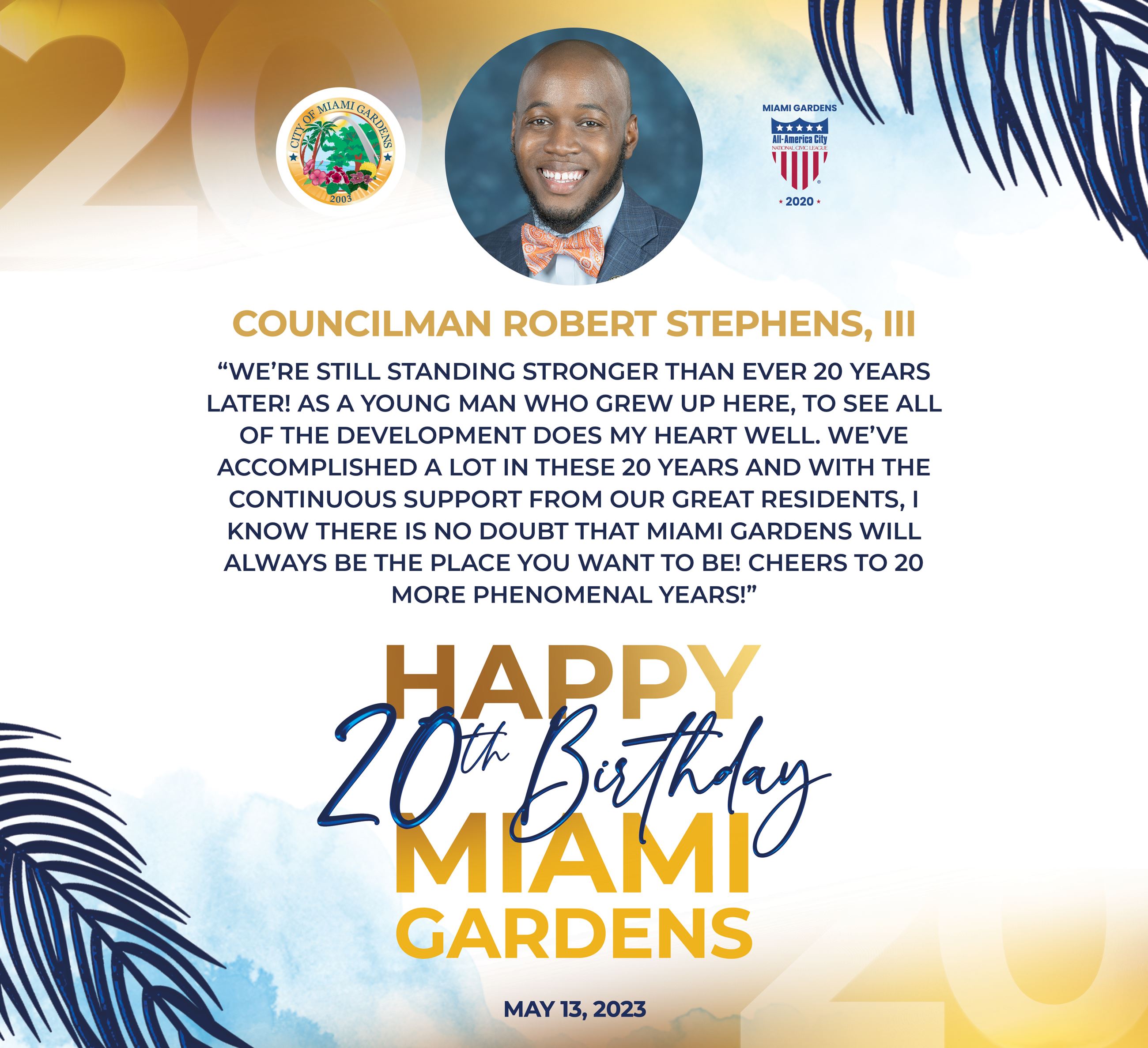 Councilman Robert Stephens, III's statment for Miami Gardens 20th Birthday